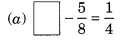 NCERT Solutions for Class 6 Maths Chapter 7 Fractions 