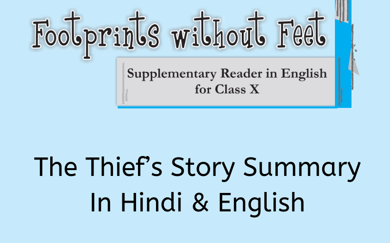 The-Thief’s-Story-Summary-Class-10-English